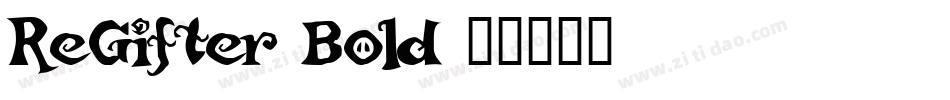 ReGifter Bold字体转换